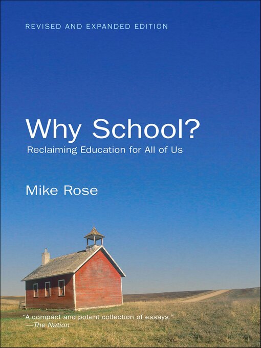 Title details for Why School? by Mike Rose - Available